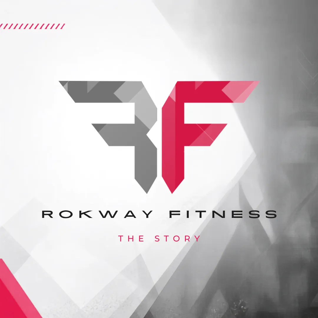 Rokway Fitness — The Story
